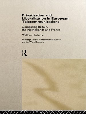 cover image of Privatisation and Liberalisation in European Telecommunications